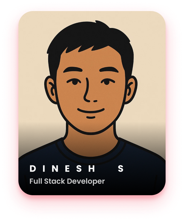 Dinesh S